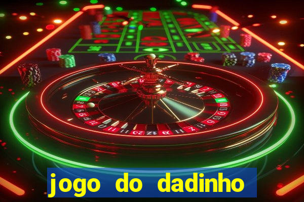 jogo do dadinho que ganha dinheiro